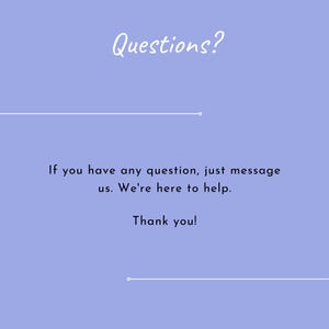 Peut inclure: Un fond bleu clair avec du texte blanc qui dit "Questions?" et "Si vous avez une question, envoyez-nous un message. Nous sommes l&agrave; pour vous aider. Merci !" Il y a deux fines lignes blanches au-dessus et en dessous du texte.