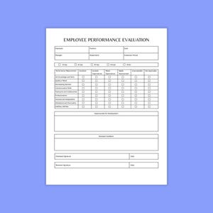 May include: A white employee performance evaluation form with the title "EMPLOYEE PERFORMANCE EVALUATION". The form includes sections for employee details, performance measurements, and feedback.