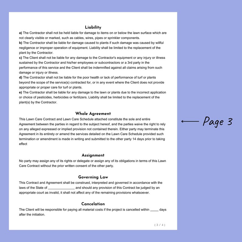 Peut inclure: Un document juridique d&eacute;finissant les termes d'un contrat d'entretien de pelouse. Le document comprend des sections sur la responsabilit&eacute;, l'accord global, la cession, le droit applicable et la r&eacute;siliation. Le document est intitul&eacute; "Page 3".