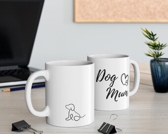 Dog Mum White Ceramic Mug, Dog Lover Gift