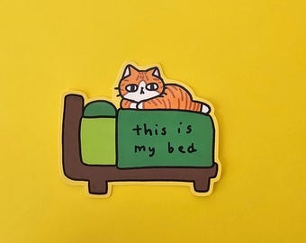 this is my cat's bed | Waterproof Die-cut Orange Cat Sticker