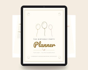 Puede incluir: Un planificador digital de fiestas de cumpleaños en una pantalla de tableta. La portada muestra tres globos en líneas doradas, el texto THE BIRTHDAY PARTY Planner y el subtítulo Pop the confetti—every detail, beautifully planned. 41 páginas.