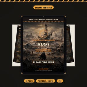 Puede incluir: Una guía de supervivencia digital de 31 páginas titulada RUST, que muestra un paisaje postapocalíptico con estructuras industriales y una figura solitaria. La portada incluye el texto FM-RU, FIELD MANUAL, RADIATION EDITION y A COMPREHENSIVE FIELD HANDBOOK.