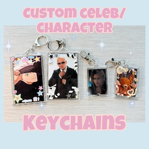 Custom Celebrity/Character/personal Keychains