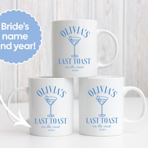 Letzter Toast an der Küste Junggesellinnenabschied personalisierte Tasse, Strand Bach Tasse, Küsten Mitbringsel, Strand Junggesellinnenabschied Dekorationen