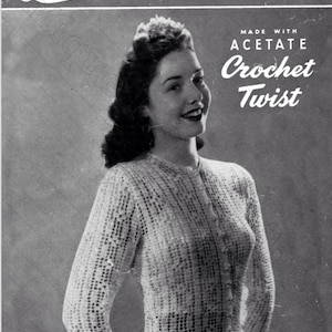 May include: A black and white vintage advertisement for crochet yarn. The ad features a woman wearing a crocheted top and the text "Made with Acetate Crochet Twist."