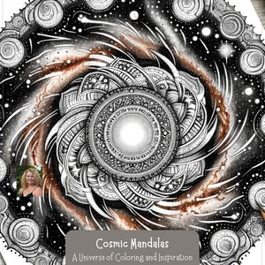 May include: A black and white mandala design with a galaxy swirling around it. The mandala is intricate and detailed, with a copper-coloured centre. The galaxy is filled with stars and a milky way. The title "Cosmic Mandalas" and "A Universe of Coloring and Inspiration" are written in white text on a grey background. The author's name, "Josephine Notter", is written in white text on a grey background.