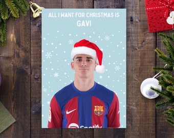 All I Want For Christmas Is Gavi Christmas Card, Gavi Gift, Fc Barcelona Card