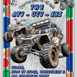 The ATV - UTV - SXS Coloring Book