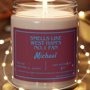 Smells Like Custom No1 West Ham Fan Candle,Premier League,Personalized Candle,WHUFC Soccer Father&#39;s Day Gift, Irons Game Day Candle for him