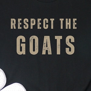 Respeite as cabras, presente engraçado para dono de cabra, presente para amante de cabras, camiseta de presente para fazendeiro, camiseta fofa de presente para cabra, camiseta de cabra, camiseta de mãe de cabra, dono de cabra