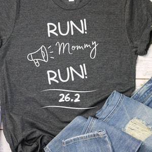 Run Mommy Run Shirt, 26.2 Marathon Tshirt, Gift for her, Runner Gift Idea, Athletes Run Shirt, Running Tee, Marathon Support, Funny Marathon