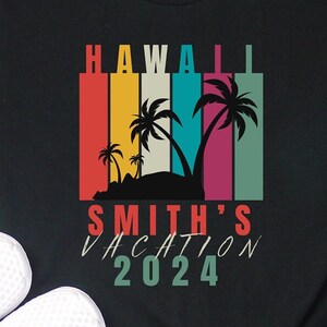 Family Hawaii Trip 2024 Shirts, Personalized Hawaii Shirt, Family Vacation Hawaii 2024 Shirts, Custom Vacation Outfit, Custom Trip T-shirts