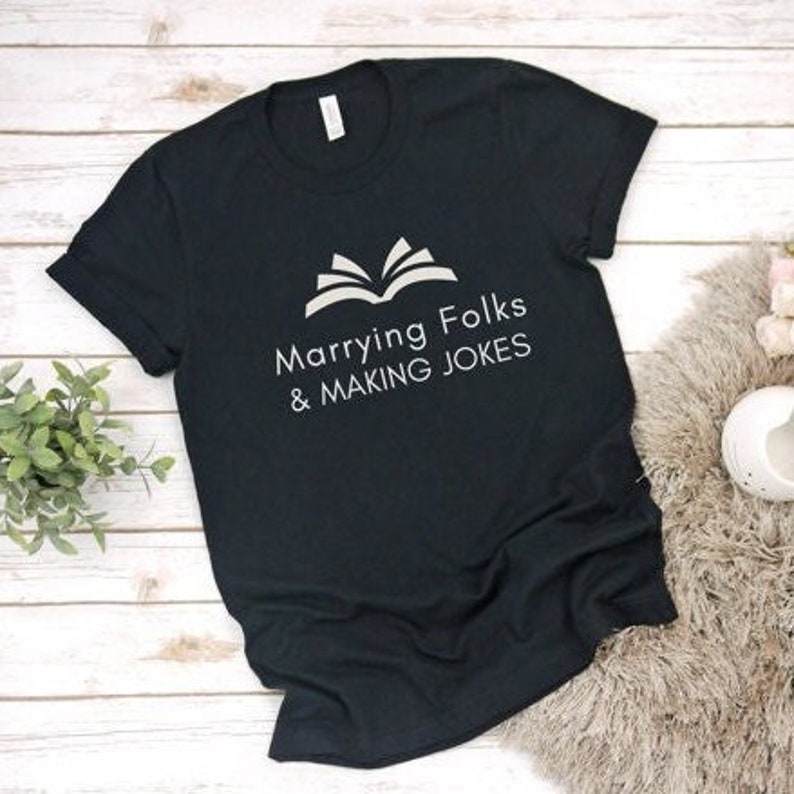 Marrying Folks & Making Jokes Officiant Shirt, Funny Marriage Officiant Gift, Ordained Minister, Officiant Short Sleeved Shirt image 1