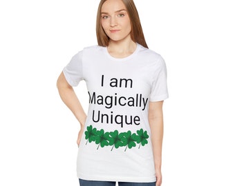 Gift,fun, for her, him, shamrocks, magically, unique, St Pattys day, Unisex Jersey Short Sleeve Tee