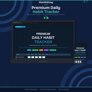May include: A digital Premium Daily Habit Tracker displayed on a laptop and smartphone screen. The interface features a dark blue grid layout with text including PlanWithJay, Premium Daily Habit Tracker, and buttons for tabs, streaks, and analytics.