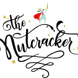 May include: The Nutcracker, a black and white illustration of the title with a stylized mouse wearing a red cape and a gold crown.