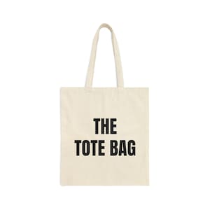 THE TOTE BAG, Cotton Canvas Tote Bag