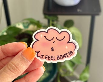 I Feel Bonita Sticker