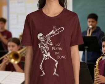 Trombone Playing Skeleton T-shirt, Just Playin' The Bone Music Fan Tee, Funny Jazz Band Trick or Treat Top