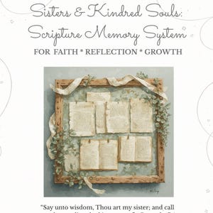 Puede incluir: Una obra de arte enmarcada con el texto "Sisters & Kindred Souls: Scripture Memory System" y "FOR FAITH * REFLECTION * GROWTH." Presenta páginas de papel envejecido dentro de un marco de madera, adornadas con vegetación y cinta. El texto inferior dice "HIGHLY FAVORED FLOURNOYS."