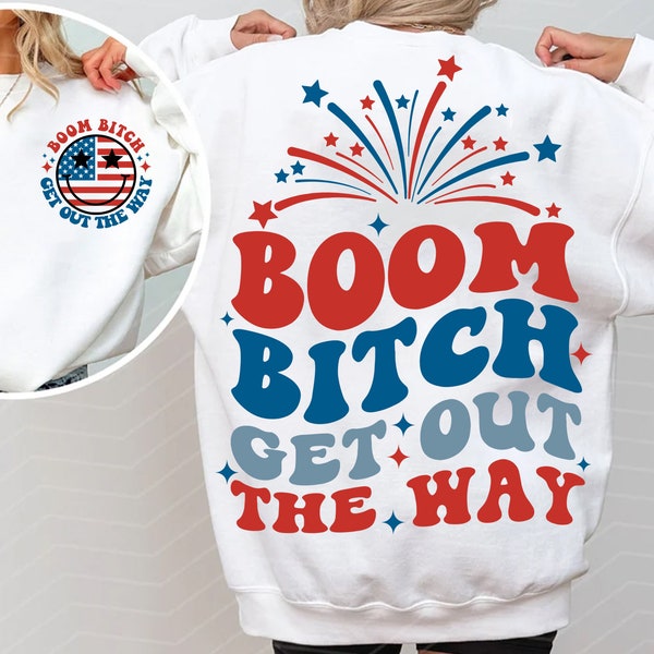 Boom Bitch Get Out The Way png, Funny 4th of July png, Independence Day png, America png, USA png, Retro America png