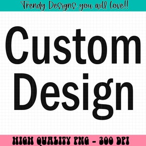 Custom Design, Custom  Png