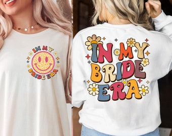 In My Bride Era Png, In My Bridesmaid Era Png, Retro Bride png, Future Mrs, Bride png, Fiancee Crewneck, Engagement png