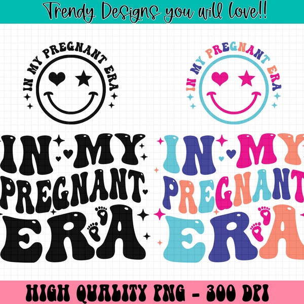 In My Pregnant Era Png, In My Pregnancy Era, Mom to be Shirt Png, Trendy Png, Sublimation, Baby Announcement Png