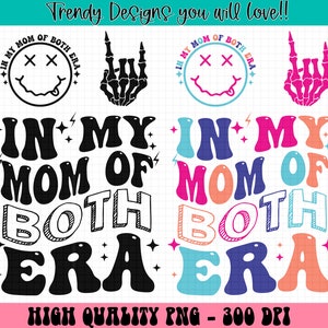 In My Mom of Both Era Png, Mom of Both Era Png, Mom Era Png, Trendy Png