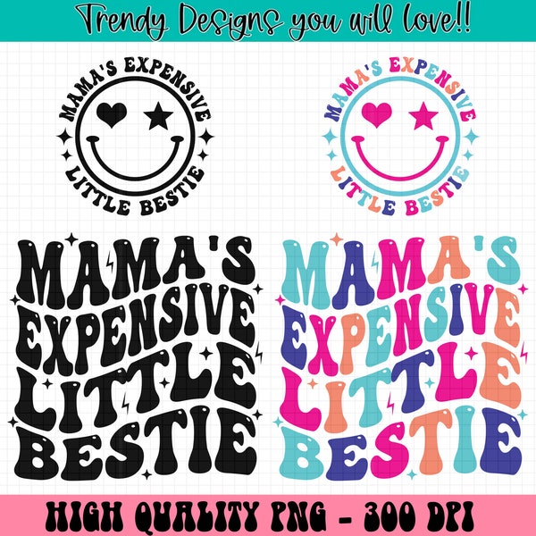 Mama's Expensive little bestie Png, Pocket and Back Png, Trendy Png, Funny Toddler Shirt, Digital Download