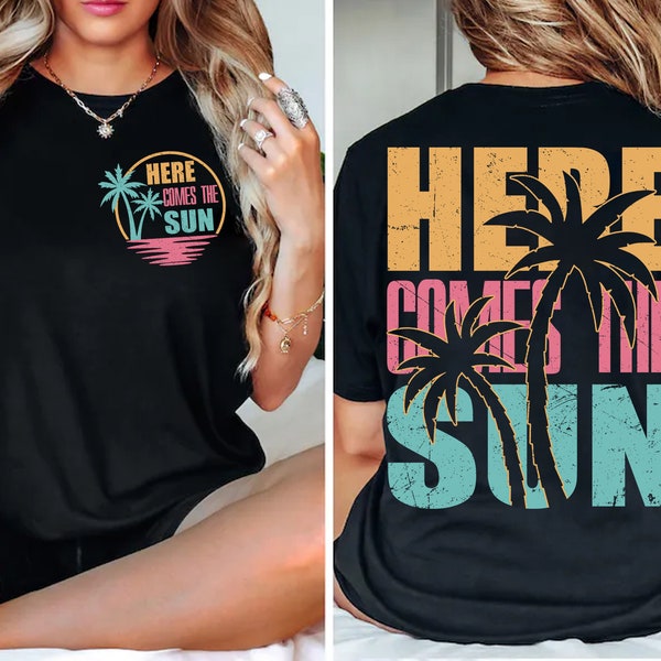 Here Comes The Sun PNG Retro PNG Summer png Beach Sublimation Designs Happy Shirt Girly png Sun png
