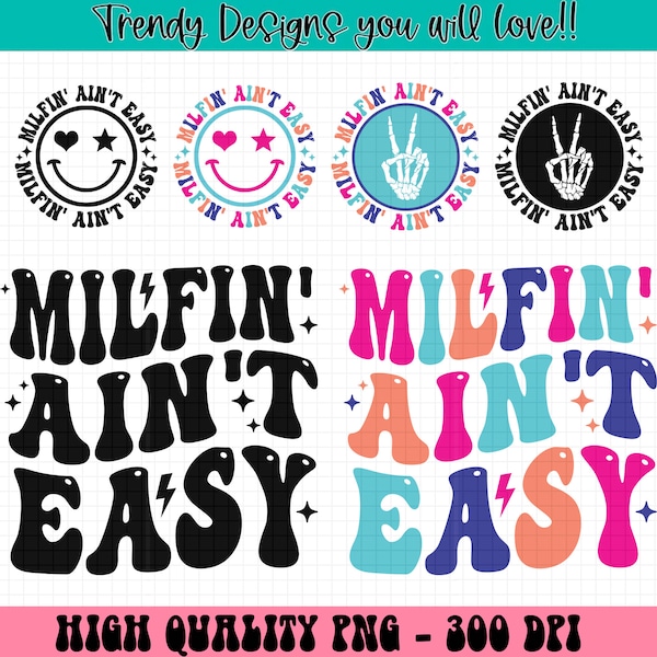 Milfin' Ain't Easy Png, Milf Png File, Funny Png Design, Retro Png, Adult Humor Png, Funny Quote Png, Sarcasm Png