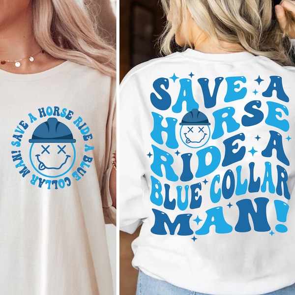 Save A Horse Ride A Blue Collar Man Png, Ride a blue collar man Png, Blue Collar Wives Club Png, Funny Wifey Png, Somebody's Wife Png