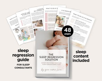 May include: A sleep regression guide for sleep consultants. The guide includes 48 pages of sleep content. The cover of the guide has the title "The Sleep Regression Solution" with expert tips to help your baby sleep through every stage.