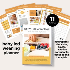 May include: A baby led weaning planner with 11 pages, featuring a colorful cover with a baby's hand reaching for food on a plate. The planner is designed for naturopaths, dieticians, doulas, lactation consultants, occupational therapists, and other professionals.
