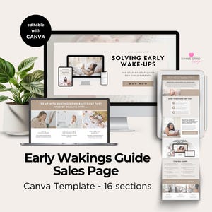 May include: A Canva template for a sales page for an early wakings guide. The template features a light brown background with a white text box that says "Solving Early Wake-Ups" and a pink heart with the text "Sweet Sleep Designs". The template is divided into 16 sections, each with a different design element.