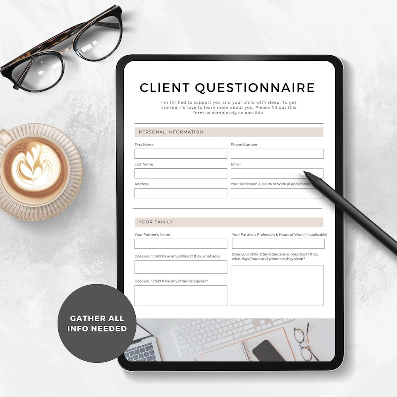 May include: A digital tablet displaying a client questionnaire form with sections for personal information and family details. The form includes fields for first name, last name, address, phone number, email, profession, and hours of work. The form also includes questions about siblings, childcare, and caregivers.