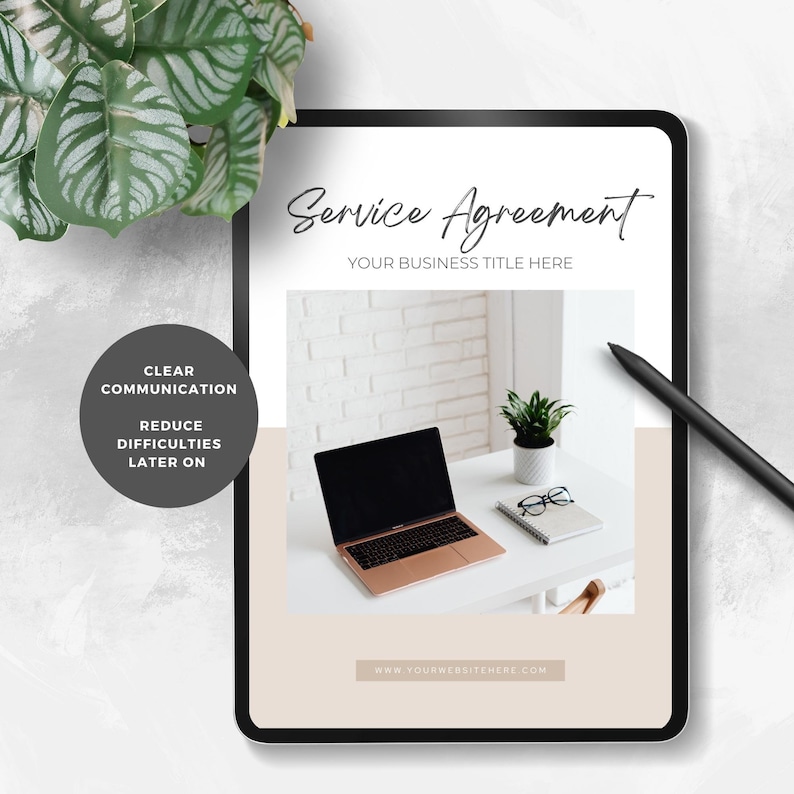 May include: A digital tablet displaying a service agreement template with the text "Service Agreement" and "Your Business Title Here". The tablet is on a white surface with a laptop, a potted plant, a notebook, and glasses. The text "CLEAR COMMUNICATION REDUCE DIFFICULTIES LATER ON" is in a circle on the left side of the image.