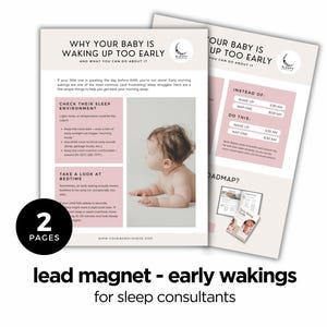 Puede incluir: Imán principal de dos páginas para consultores del sueño. La primera página tiene el título "Por qué tu bebé se despierta demasiado temprano" e incluye consejos sobre el entorno del sueño y la hora de acostarse. Se muestra una comparación de los horarios de despertar.