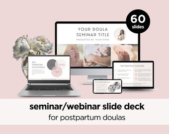 Könnte beinhalten: Ein Laptop, ein Desktop-Computer und ein Telefon, auf denen ein 60-Folien-Seminar-/Webinar-Folienset für Postpartum-Doulas angezeigt wird. Die Folien beinhalten Titel wie "Herausforderungen im 4. Trimester" und "Besucher navigieren".
