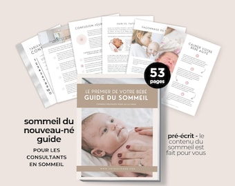 May include: A tan and white guide titled "Le Premier de Votre Bébé Guide du Sommeil" with a photo of a baby on the cover. The guide is 53 pages long and includes tips for helping babies sleep. The text on the cover reads "Conseils pratiques pour les 0 à 12 mois".