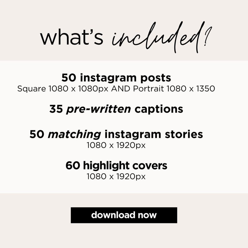 Pu&ograve; includere: Una grafica con il testo "what's included?" e un elenco di prodotti digitali per il marketing sui social media. L'elenco include 50 post di Instagram, 35 didascalie pre-scritte, 50 storie di Instagram corrispondenti e 60 copertine di evidenziazione. La grafica include anche il testo "scarica ora".