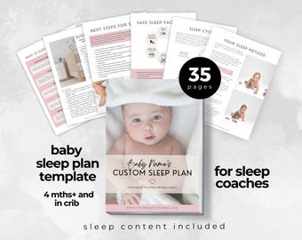 May include: A pink and white printable baby sleep plan template for sleep coaches. The template includes 35 pages of content and is designed for babies 4 months and older who are sleeping in a crib. The cover features a baby with a white blanket and the text "Baby Name's Custom Sleep Plan".