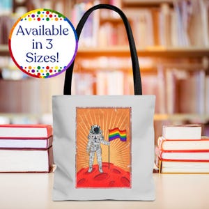 LGBTQ Astronaut Bag, Queer Pride Tote, Coming Out Gift, Inclusive Rainbow Graphic, Progressive Equality Accessory, Lesbian Space Image
