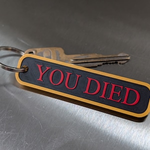 Elden Ring YOU DIED Double Sided Keychain - 3D Printed Gaming Accessory - Custom Video Game Merchandise - Gamer Gift - Geek Collectible