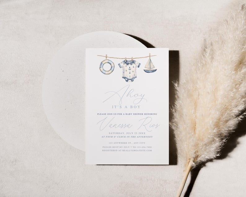 May include: A baby shower invitation with a nautical theme. The invitation features watercolor illustrations of a life preserver, a onesie, and a sailboat. The text reads "Ahoy, It's a Boy" and includes event details.