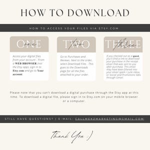 May include: A beige and white graphic with instructions on how to download files from Etsy. The text includes steps for accessing digital files, selecting download files, and finding a download link in a receipt email. The image also includes the text "Thank You :)".