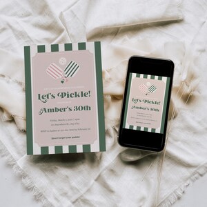 May include: A pink and green invitation with a pickleball graphic. The text reads "Let's Pickle! Amber's 30th".