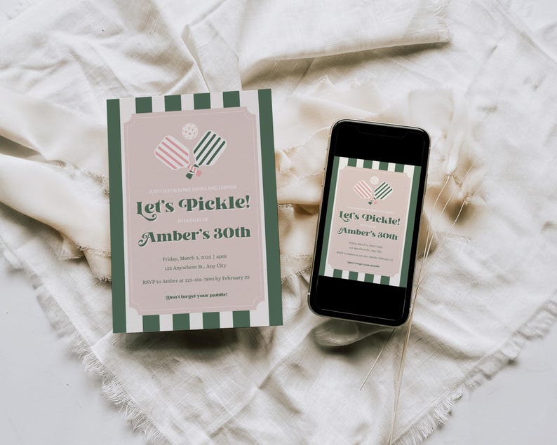May include: A pink and green invitation with a pickleball graphic. The text reads "Let's Pickle! Amber's 30th".